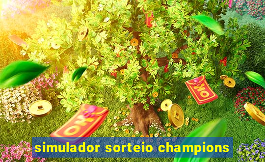 simulador sorteio champions